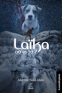 Laïka, où es-tu?